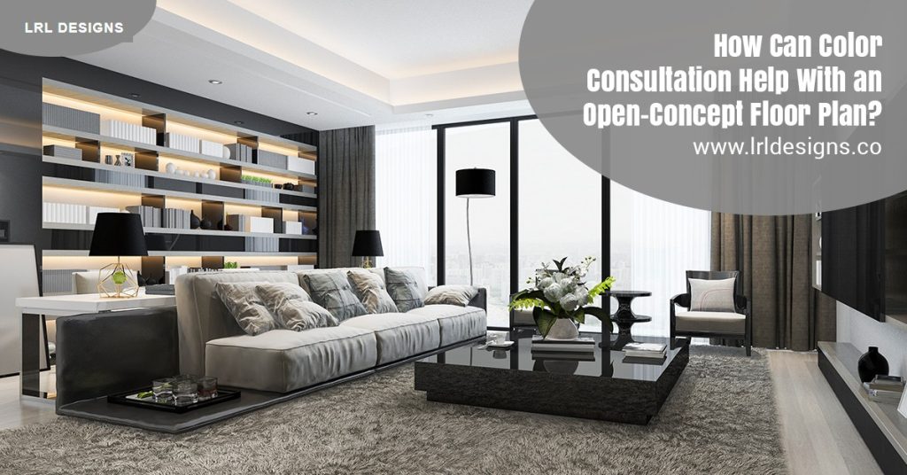 How Can Color Consultation Help With an Open-Concept Floor Plan?